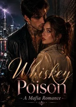 Whiskey Poison A Mafia Romance