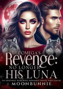 The Omega's Revenge: No Longer His Luna
